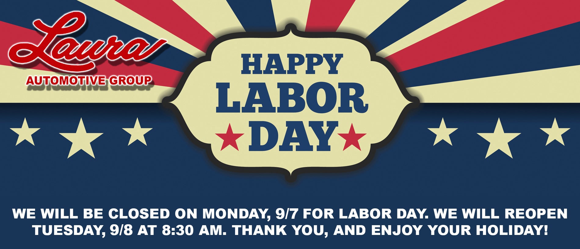We will be closed on Labor Day